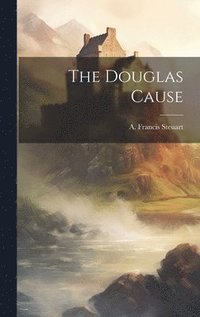 bokomslag The Douglas Cause