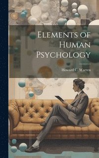 bokomslag Elements of Human Psychology