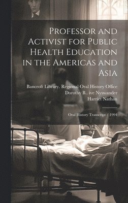 Professor and Activist for Public Health Education in the Americas and Asia 1