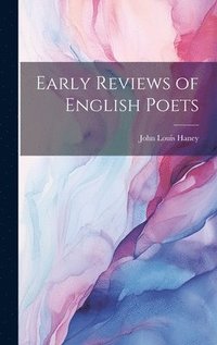 bokomslag Early Reviews of English Poets