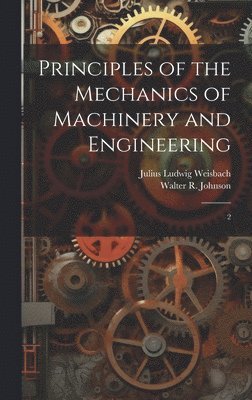 bokomslag Principles of the Mechanics of Machinery and Engineering