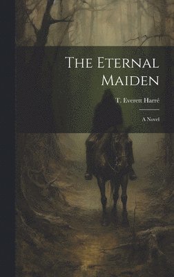 The Eternal Maiden 1