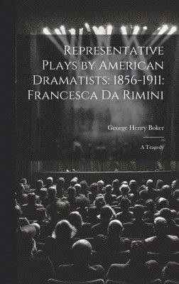 bokomslag Representative Plays by American Dramatists