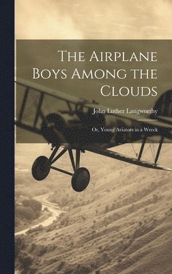 The Airplane Boys Among the Clouds 1