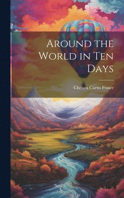 Around the World in Ten Days 1