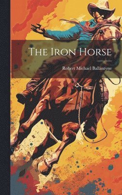 The Iron Horse 1