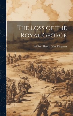 bokomslag Loss of the Royal George
