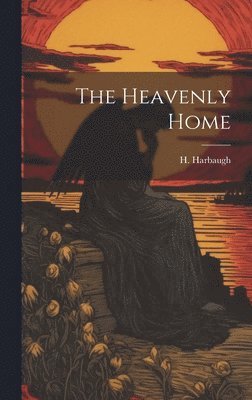 The Heavenly Home 1