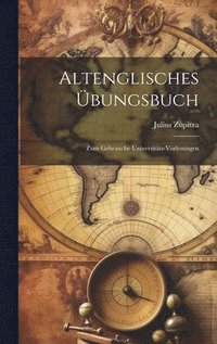 bokomslag Altenglisches bungsbuch