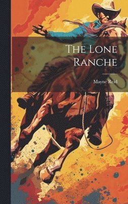 bokomslag Lone Ranche