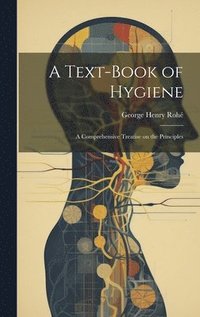 bokomslag A Text-Book of Hygiene