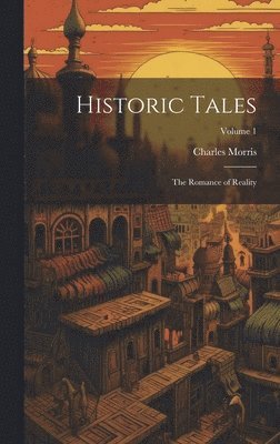 Historic Tales 1