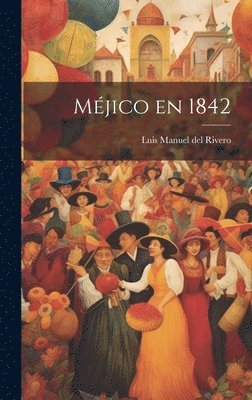 Mjico en 1842 1