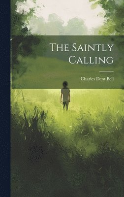 bokomslag Saintly Calling