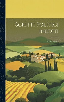 Scritti Politici Inediti 1