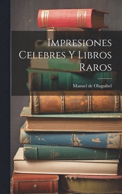 bokomslag Impresiones Celebres y Libros Raros