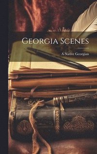 bokomslag Georgia Scenes