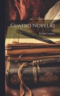 bokomslag Cuatro Novelas