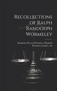 bokomslag Recollections of Ralph Randolph Wormeley