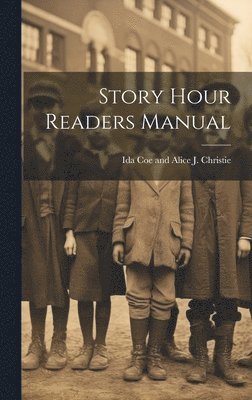 bokomslag Story Hour Readers Manual