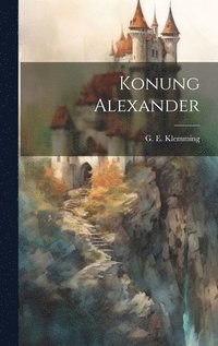 bokomslag Konung Alexander