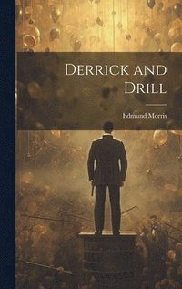 bokomslag Derrick and Drill