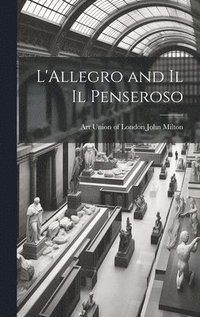 bokomslag L'Allegro and Il Il Penseroso