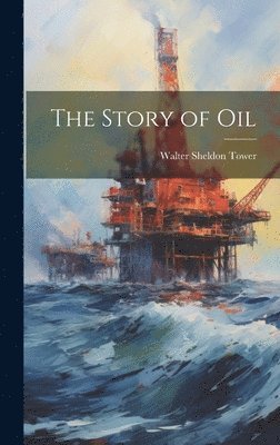 bokomslag Story of Oil