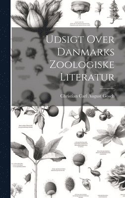 bokomslag Udsigt Over Danmarks Zoologiske Literatur