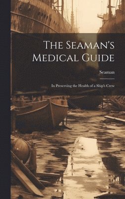 The Seaman's Medical Guide 1