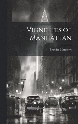 bokomslag Vignettes of Manhattan