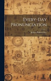 bokomslag Every-Day Pronunciation