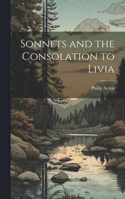 Sonnets and the Consolation to Livia 1