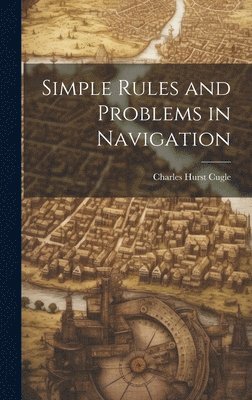 Simple Rules and Problems in Navigation 1