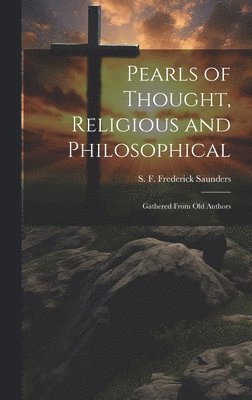 bokomslag Pearls of Thought, Religious and Philosophical