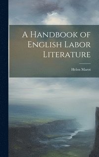 bokomslag Handbook of English Labor Literature