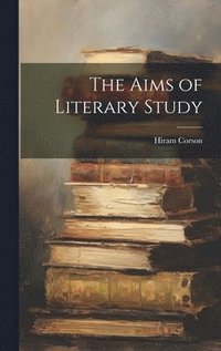 bokomslag The Aims of Literary Study