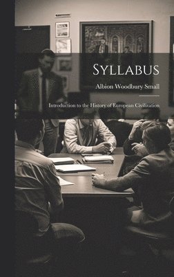 Albion Woodbury Small - Syllabus, Inbunden