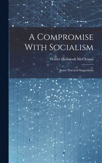 bokomslag A Compromise With Socialism