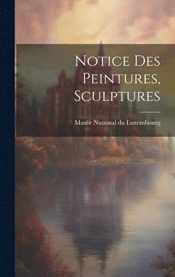 Notice des Peintures, Sculptures 1