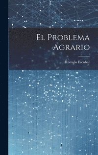 bokomslag El Problema Agrario