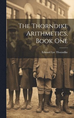 The Thorndike Arithmetics, Book One 1