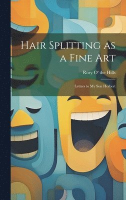 Hair Splitting as a Fine Art 1