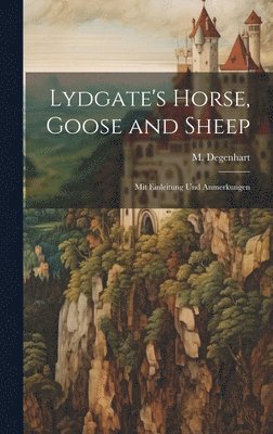 bokomslag Lydgate's Horse, Goose and Sheep