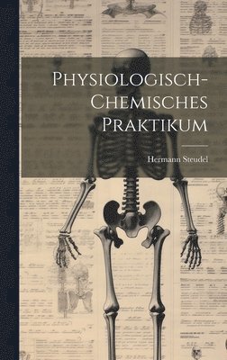 bokomslag Physiologisch-chemisches Praktikum