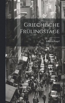 Griechische Frülingstage 1