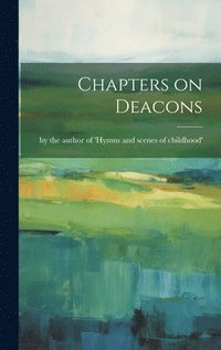 bokomslag Chapters on Deacons