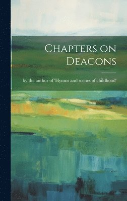 Chapters on Deacons 1