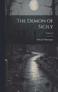 bokomslag Demon of Sicily; Volume I