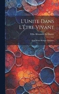 bokomslag L'Unite dans l'tre Vivant